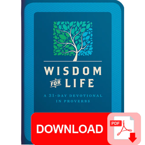 (PDF Download) Wisdom For Life A 31-Day Devotional in Proverbs by Doug Batchelor